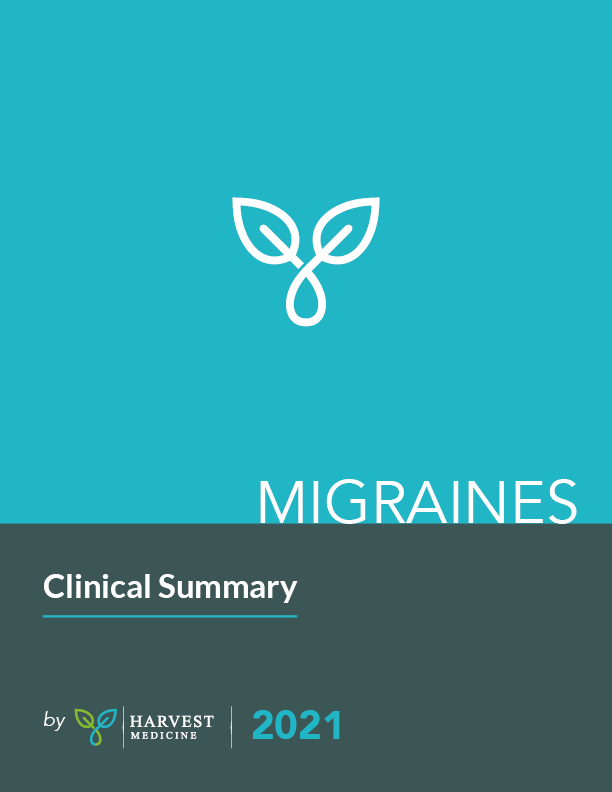 Migraines Clinical Summary for Healthcare Professionals  by Harvest Medicine 2021