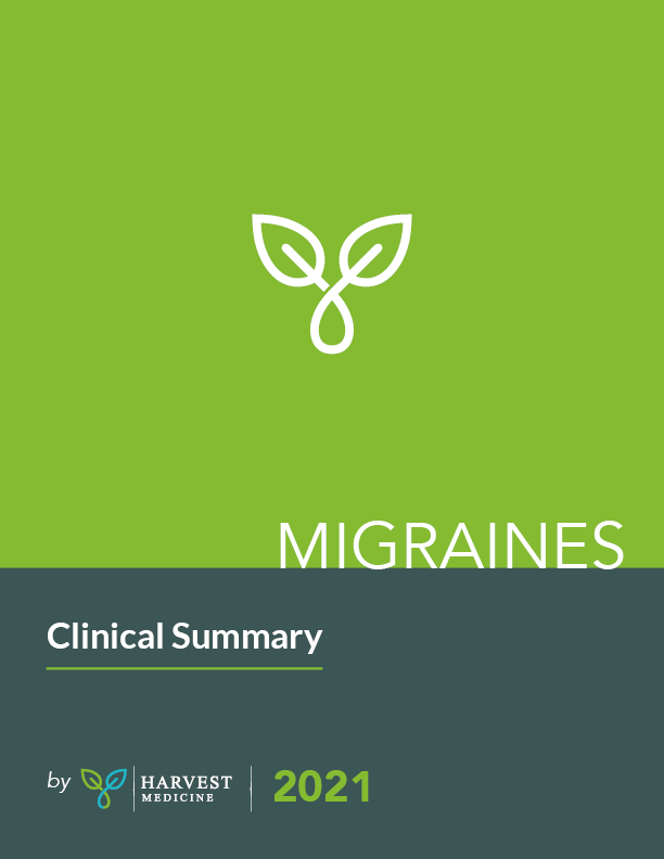 Migraines Clinical Summary for Healthcare Professionals  by Harvest Medicine 2021