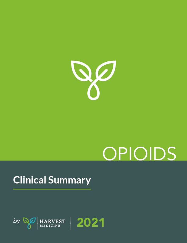 Opioid Reduction Clinical Summary for Healthcare Professionals  by Harvest Medicine 2021
